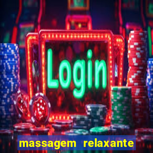 massagem relaxante em betim